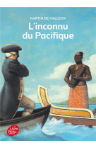 L'inconnu du pacifique - l'extraordinaire voyage du capitaine cook