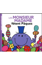 Monsieur madame fetent paques