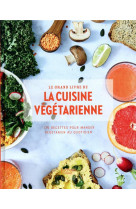 Cuisine vegetarienne - nouvelle edition