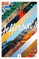 Jefferson-s world - t02 - jefferson-s world - semestre 2