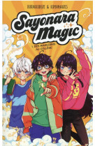 Sayonara magic - tome 1 - des magiciens au college