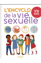 L'encyclo de la vie sexuelle 7-9 ans