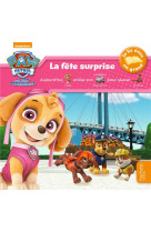 Paw patrol-la pat-patrouille - je lis avec un grand - la fete surprise