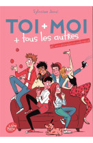 Toi + moi + tous les autres - toi + moi  + tous les autres - tome 3 - l-amour simple comme bonjour