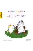 Les apprentissages de gaston - titre 1 : je dis merci