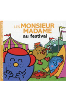 Les monsieur madame au festival