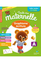 Toute ma maternelle graphisme ecriture petite section 3-4 ans