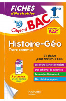 Objectif bac fiches histoire-geographie 1re generale