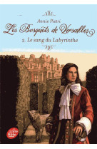 Les bosquets de versailles - tome 2 - le sang du labyrinthe