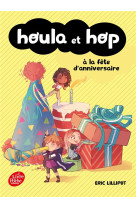 Houla et hop a la fete d-anniversaire-houla et hop - t02 -