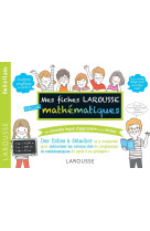 Mes fiches larousse mathematiques - 7 a 11 ans