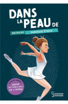 Dans la peau de mathilde, danseuse etoile - a toi de jouer ! sauve les vrais rats de l-opera