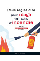 50 regles d-or pour reagir en cas d-incendie