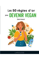 Les 50 regles d-or pour devenir vegan