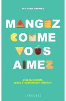 Mangez comme vous aimez !