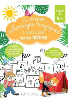 Les super coloriages magiques, special lettres en route vers la lecture avec les loulous