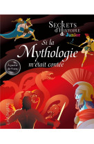 Secrets d-histoire junior -  si la mythologie m-etait conte