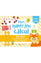 Mes super jeux de calcul !