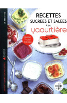 Recettes sucrees et salees a la yaourtiere