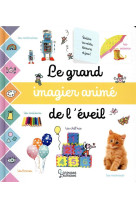 Le grand imagier anime de l-eveil