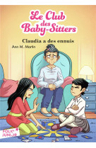 Club bby sitters t07 claudia a des ennuis