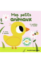 Mes petits animaux (5 sons a ecouter, 5 mat ieres a toucher)