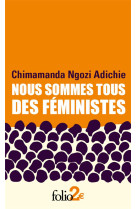 Nous sommes tous des feministes suivi de le danger de l-histoire unique