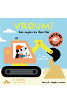 Vroum, les engins du chantier