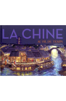 La chine au fil du temps