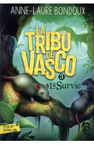 La tribu de vasco t03 la survie