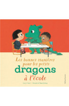 Les bonnes manieres pour les petits dragons a l-ecole