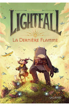 Lightfall t01 la derni?re flamme