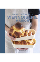 Encyclopedie de la viennoiserie maison