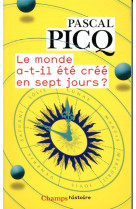 Le monde a-t-il ete cree en 7 jours ?