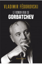 Le roman vrai de gorbatchev