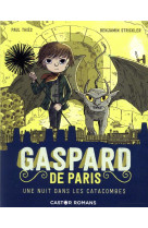 Gaspard de paris - une nuit dans les catacombes