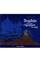 Sophie et les cigognes du roi