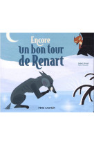 Encore un bon tour de renart (histoires du pere castor)