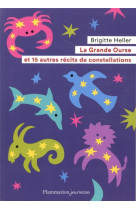 La grande ourse et 15 autres recits de constellations