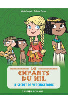 Les enfants du nil t6 - le secret de vercingetorix