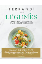 Legumes - recettes et techniques d-une ecole d-excellence