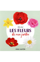 Les fleurs de mon jardin