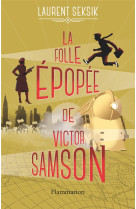 La folle ?pop?e de victor samson