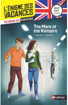 Enigme des vacances anglais : the mark of t he vampire 4e/3e