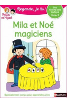 Mila et noe magiciens- une histoire a lire tout seul