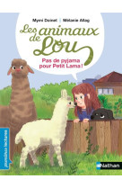 Les animaux de lou - pas de pyjama pour petit lama