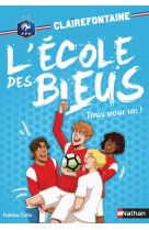 Clairefontaine ecole des bleus - tome 8 tous pour un - vol08