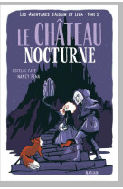 Les aventures d'alduin et léna - tome 3 le château nocturne