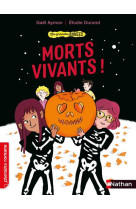 Les grandes annees : morts-vivants