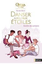 Danser jusqu-aux etoiles - to1 entree des artistes